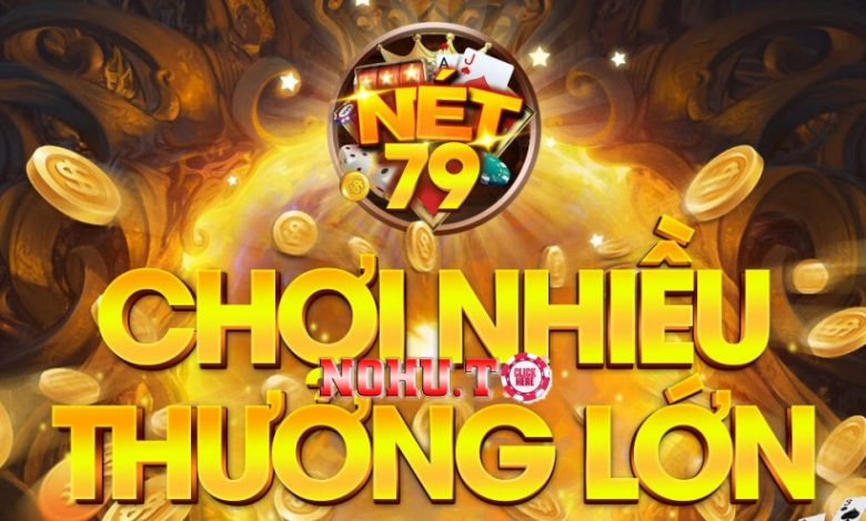 Net79 Trang chủ Đăng Nhập Đăng Ký Tặng 120k (Tài trợ)